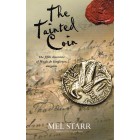 The Tainted Coin by Mel Starr